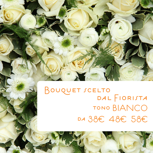 Bouquet scelto dal Fiorista dal tono BIANCO