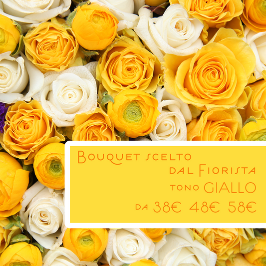 Bouquet scelto dal Fiorista dal tono GIALLO