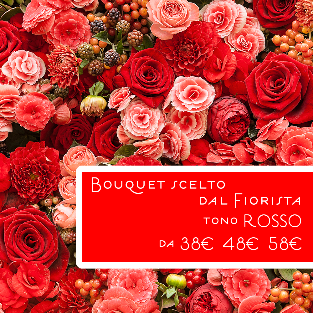Bouquet scelto dal Fiorista dal tono ROSSO